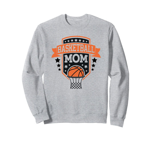 Basketball Mom Team Parent Basketball Sweatshirt - Novelty Apparel Unisex - T-Shirt, Sweatshirt, Hoodie