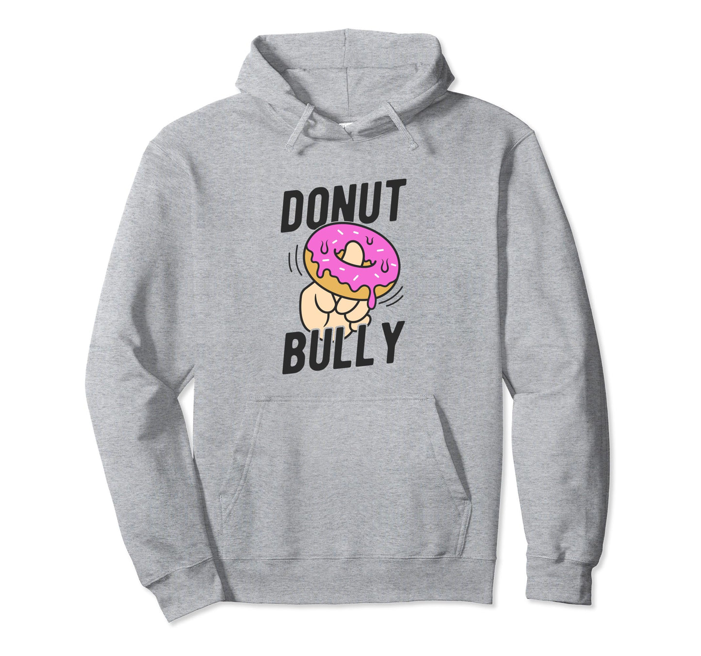 Donut Bully No Bullying Kindness Hoodie - Minimalist Print for Adults - T-Shirt, Sweatshirt, Hoodie