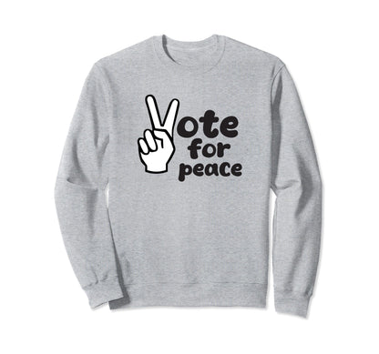 Vote Peace 2024 Peace Love And Vote Sweatshirt - Graphic Print Men Women - T-Shirt, Sweatshirt, Hoodie