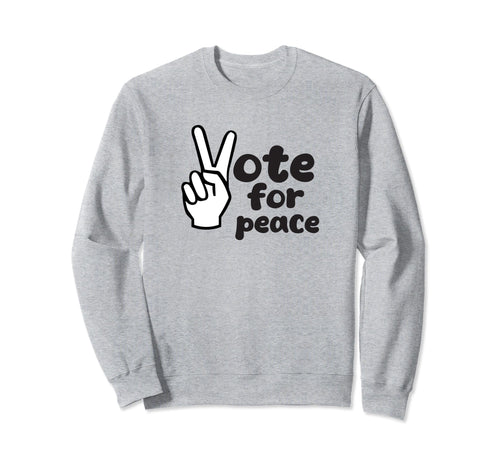 Vote Peace 2024 Peace Love And Vote Sweatshirt - Graphic Print Men Women - T-Shirt, Sweatshirt, Hoodie