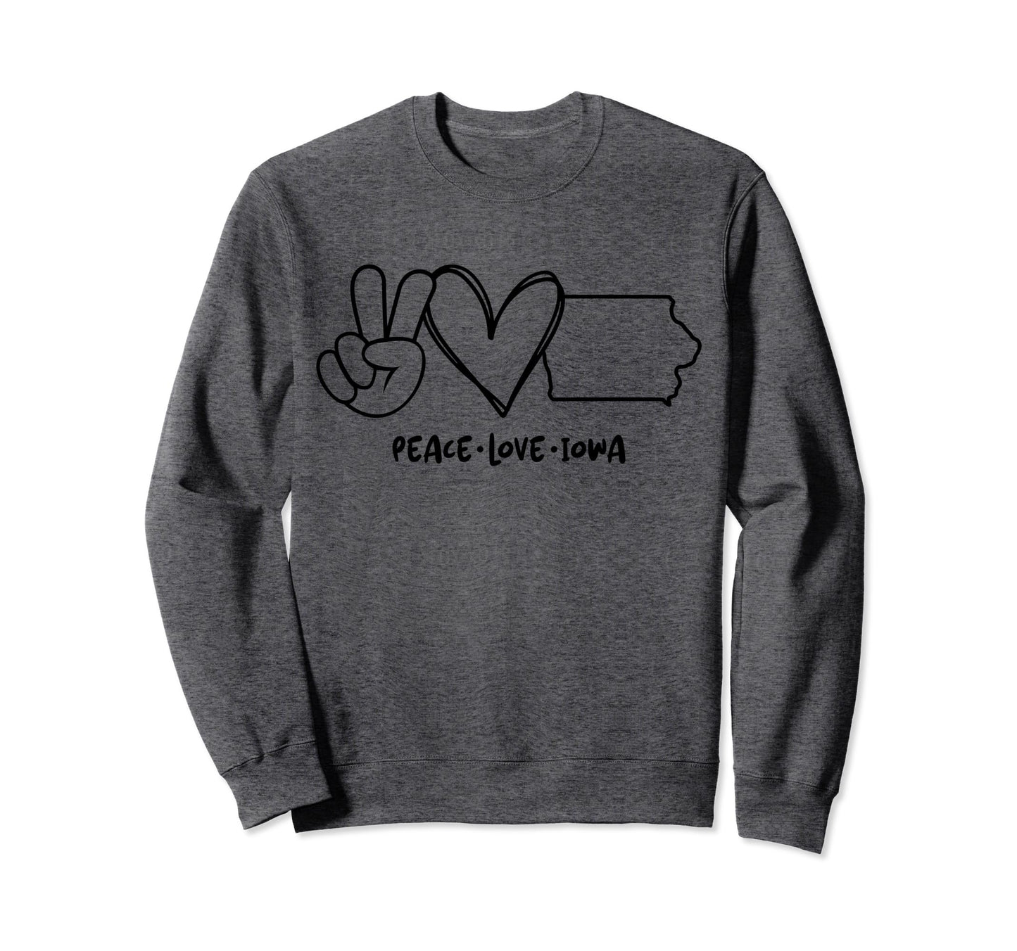 Peace Love Iowa Ia Iowa Lovers Sweatshirt - Unique Graphic Men Women - T-Shirt, Sweatshirt, Hoodie