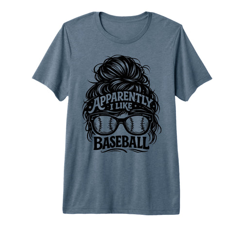 Apparently I Like Baseball Funny T-Shirt - Aesthetic Graphic Unisex - T-Shirt, Sweatshirt, Hoodie