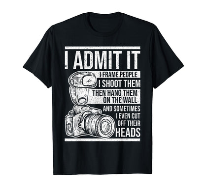 I Admit I Put People Shoot Them And T-Shirt - Custom Art Print for Adults - T-Shirt, Sweatshirt, Hoodie
