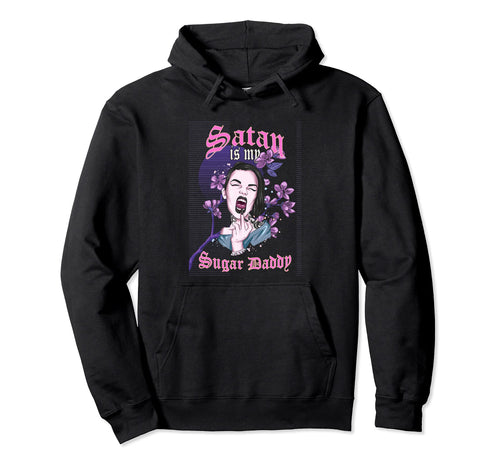 Satan Is My Sugar Daddy Goth Vaporwave Hoodie - Graphic Print Unisex - T-Shirt, Sweatshirt, Hoodie