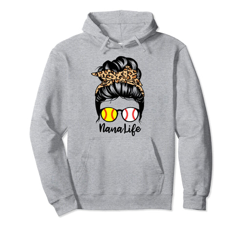 Nana Life Messy Bun Hair Funny Hoodie - Casual Everyday Wear Unisex - T-Shirt, Sweatshirt, Hoodie