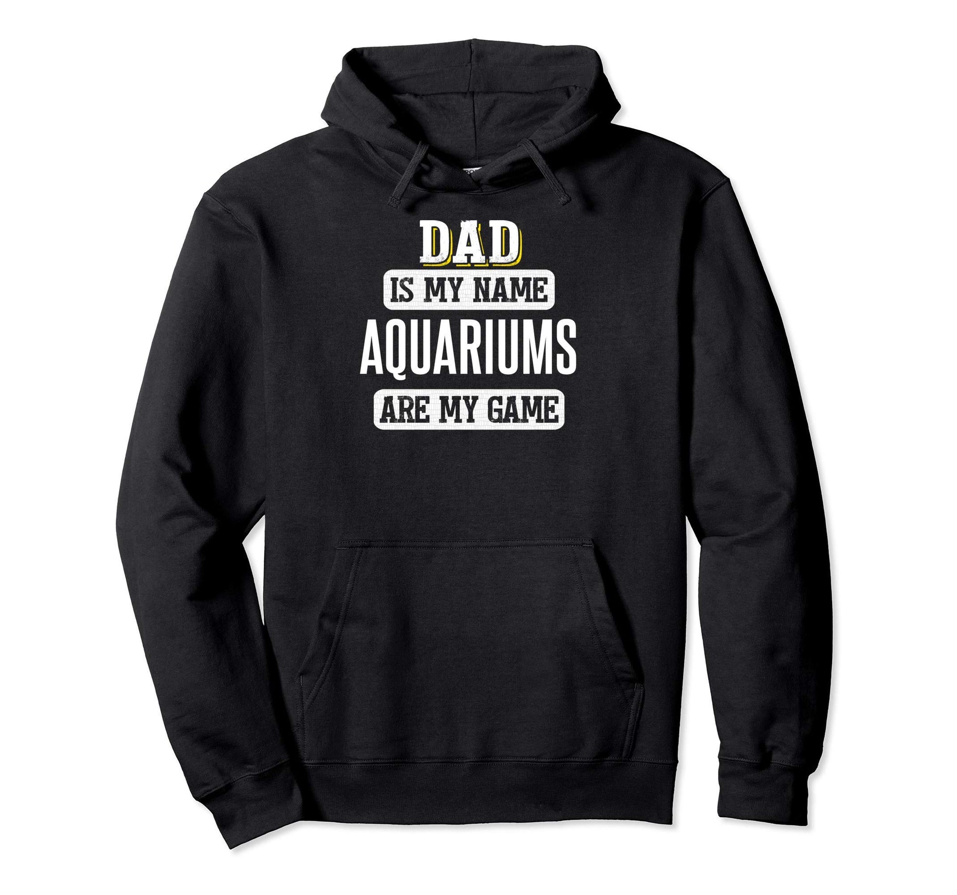 Funny Aquariums Gift Dad Fathers Day Hoodie - Minimalist Print Men Women - T-Shirt, Sweatshirt, Hoodie