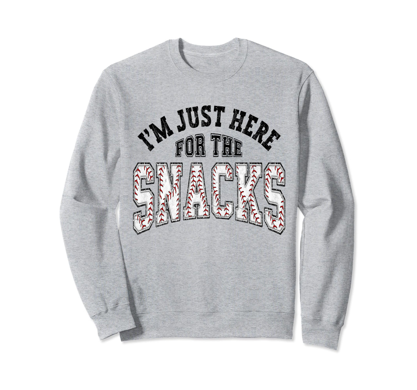 Funny Baseball Im Just Here Sweatshirt - Casual Everyday Wear Men Women - T-Shirt, Sweatshirt, Hoodie