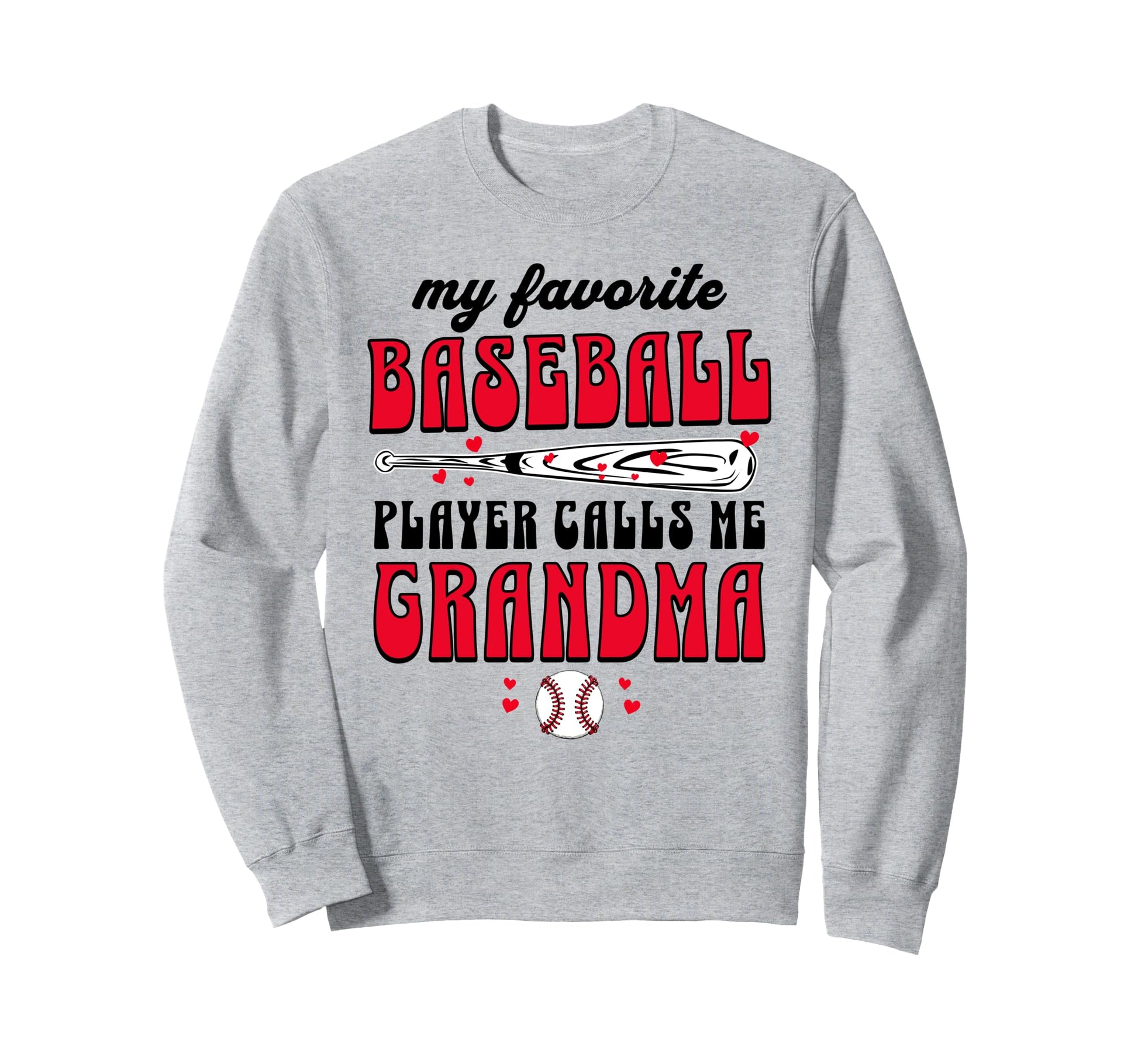 My Favorite Baseball Player Calls Sweatshirt - Fun Novelty Design Unisex - T-Shirt, Sweatshirt, Hoodie