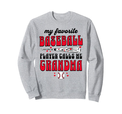 My Favorite Baseball Player Calls Sweatshirt - Fun Novelty Design Unisex - T-Shirt, Sweatshirt, Hoodie