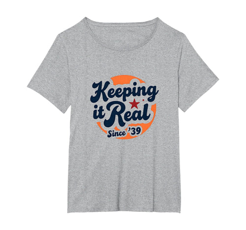 Birthday Gift Keeping It Real Since T-Shirt - Minimalist Print Men Women - T-Shirt, Sweatshirt, Hoodie