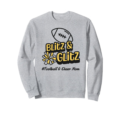 Football Mom Cheer Mom Blitz And Sweatshirt - Novelty Apparel Men Women - T-Shirt, Sweatshirt, Hoodie