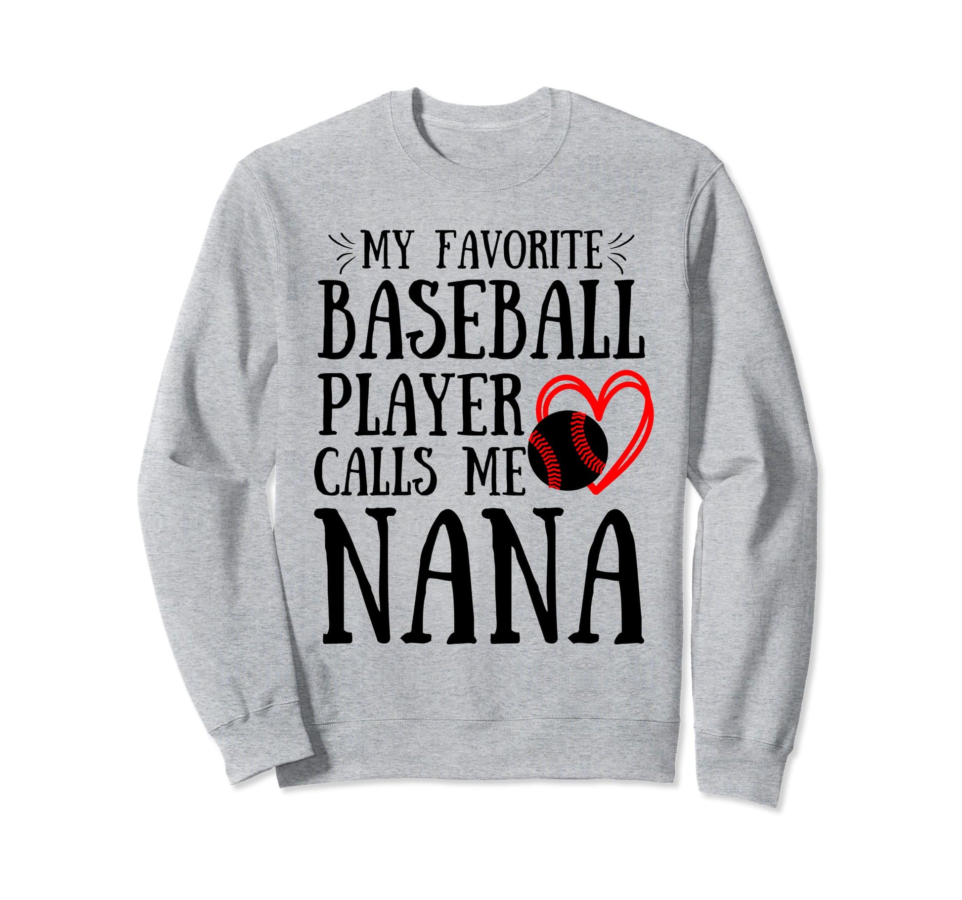 My Favorite Baseball Player Calls Me Sweatshirt - Streetwear Style Unisex - T-Shirt, Sweatshirt, Hoodie