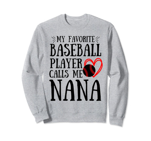 My Favorite Baseball Player Calls Me Sweatshirt - Streetwear Style Unisex - T-Shirt, Sweatshirt, Hoodie