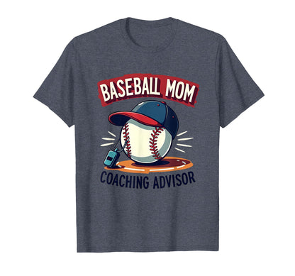 Baseball Mom Coaching Advisor T-Shirt - Custom Art Print Unisex - T-Shirt, Sweatshirt, Hoodie
