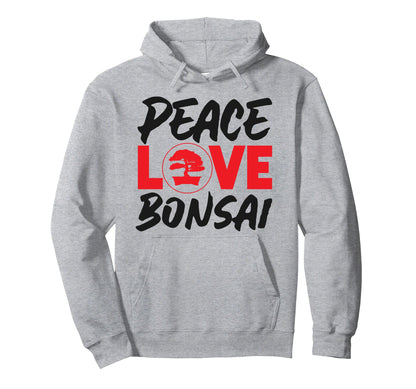 Bonsai Tree Peace Love Bonsai Hoodie - Graphic Print for Adults - T-Shirt, Sweatshirt, Hoodie