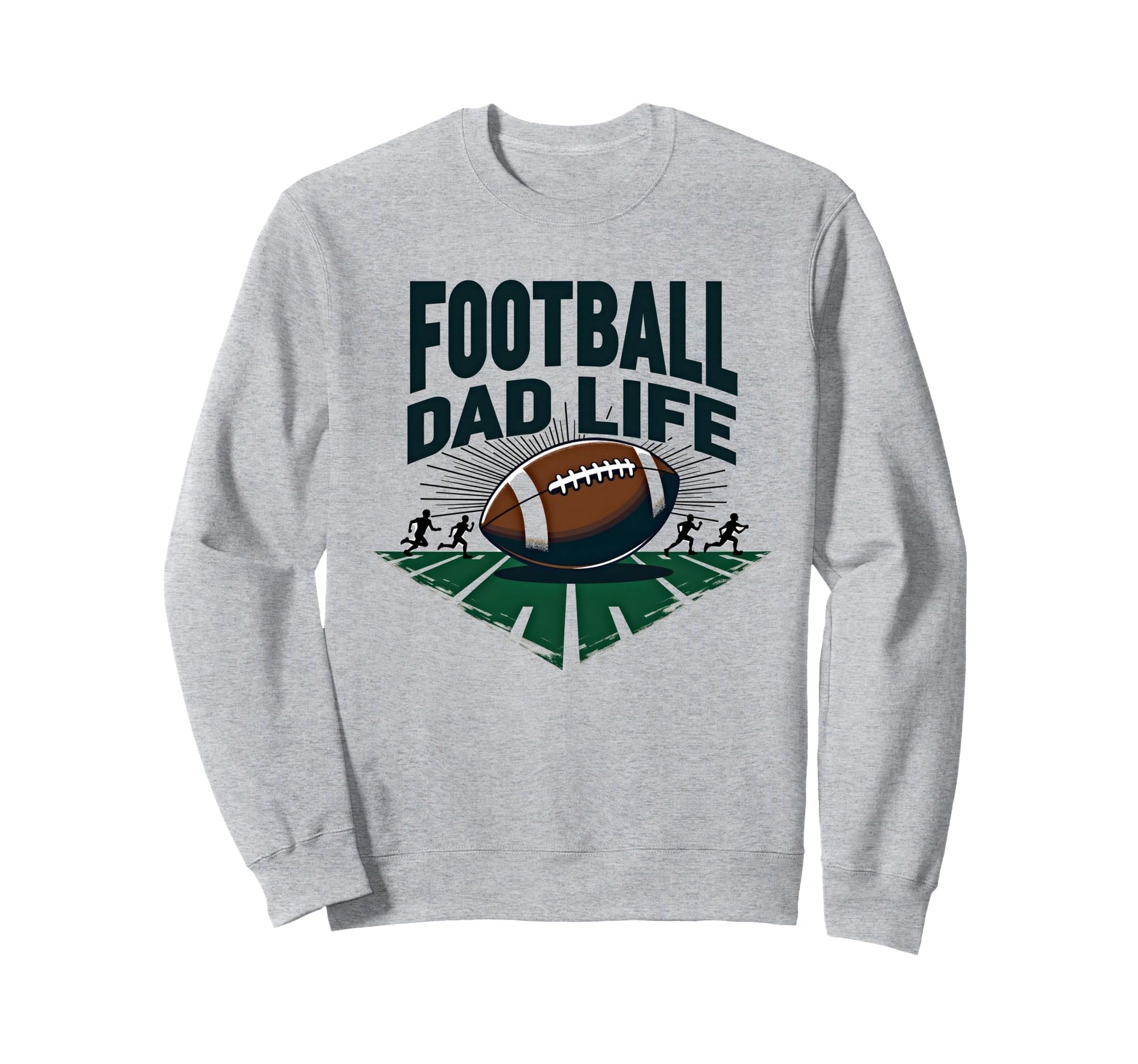 Football Dad Life Proud Father Game Day Sweatshirt - Graphic Print Unisex - T-Shirt, Sweatshirt, Hoodie