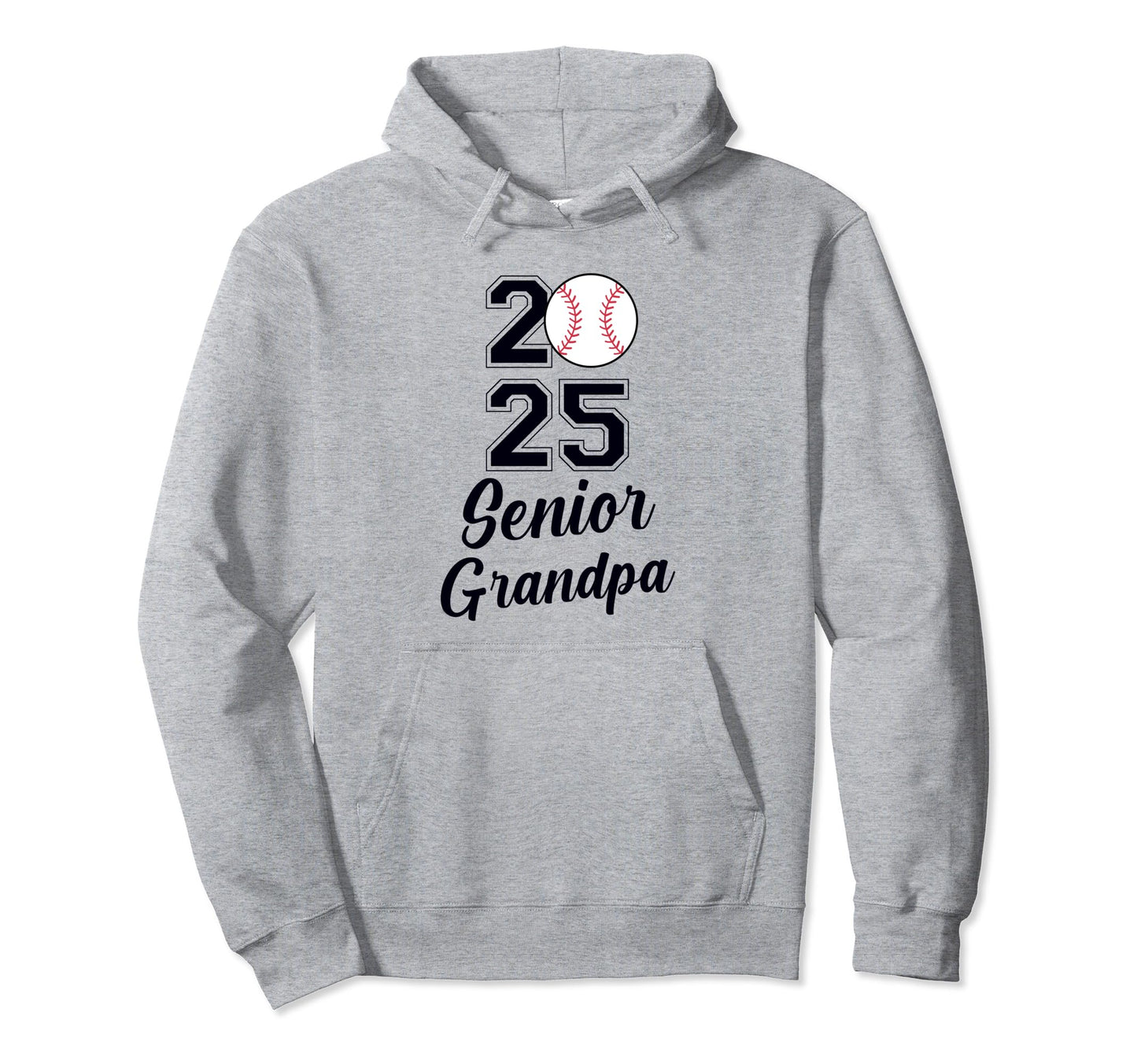 Class 2025 Baseball Grandpa Senior Hoodie - Fun Novelty Design Men Women - T-Shirt, Sweatshirt, Hoodie