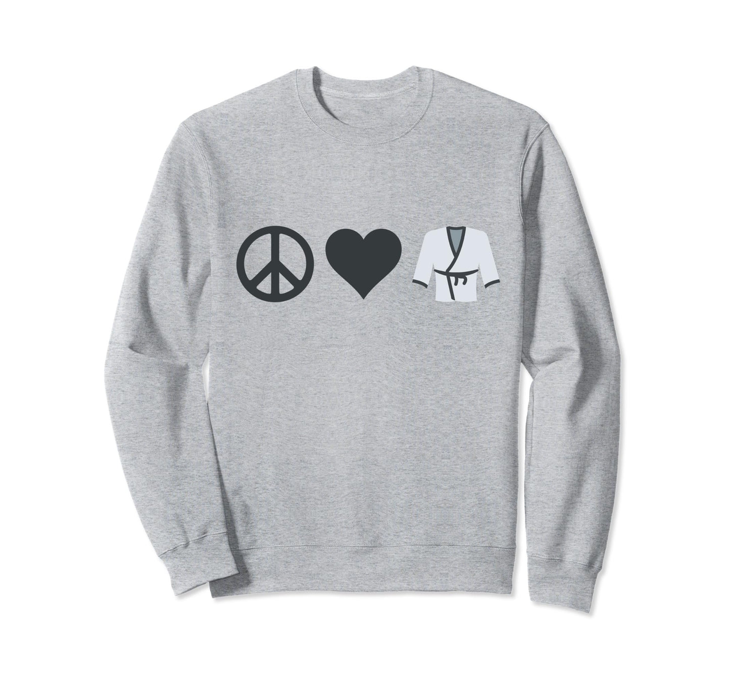 Peace Love Karate Sweatshirt - Streetwear Style Men Women - T-Shirt, Sweatshirt, Hoodie