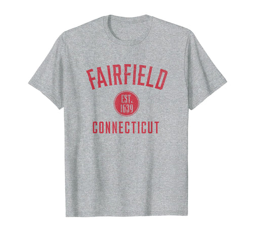Fairfield Connecticut Varsity T-Shirt - Casual Everyday Wear Men Women - T-Shirt, Sweatshirt, Hoodie