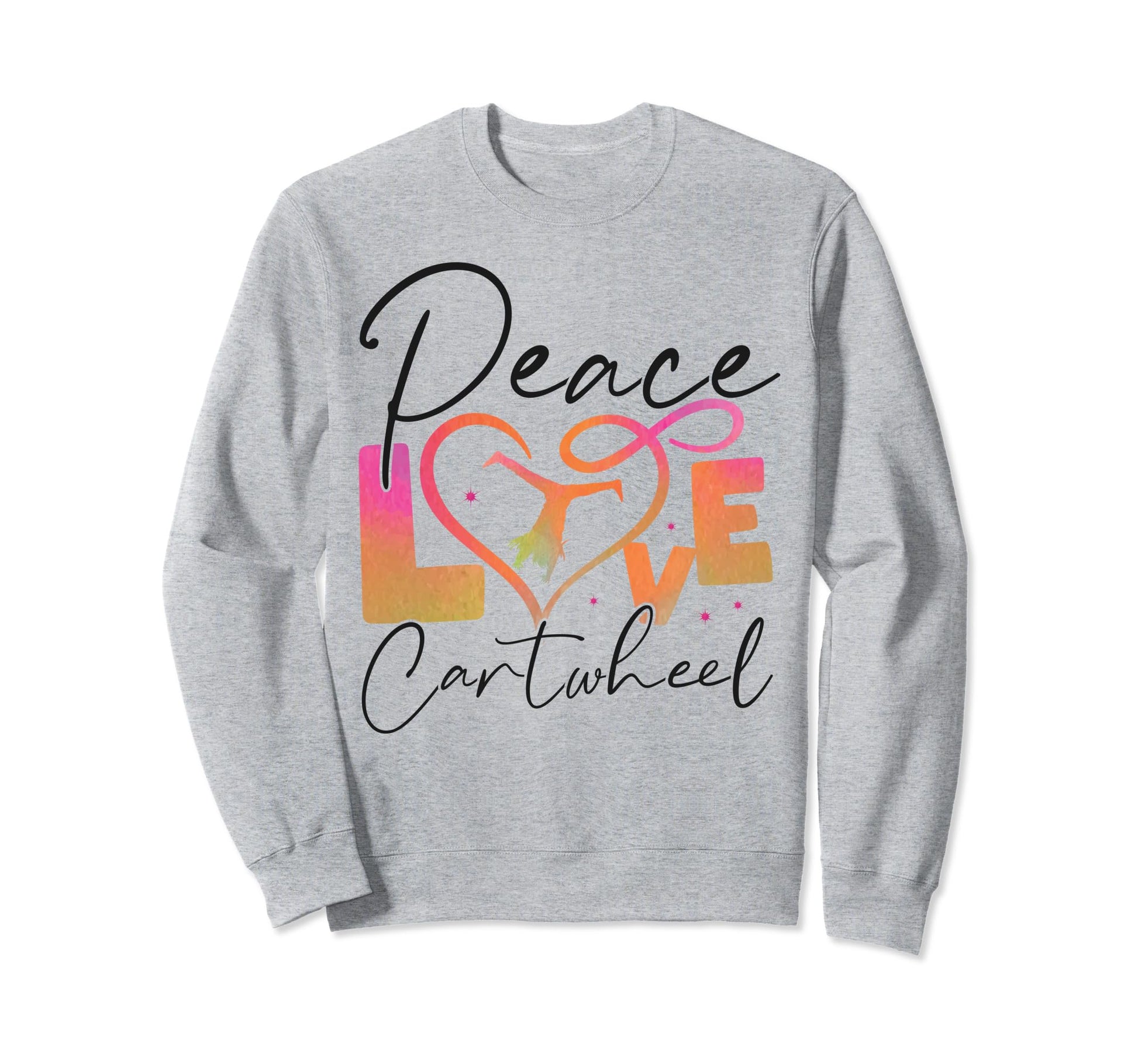 Gymnastics Cartwheel Peace Love Sweatshirt - Trendy Graphic Men Women - T-Shirt, Sweatshirt, Hoodie