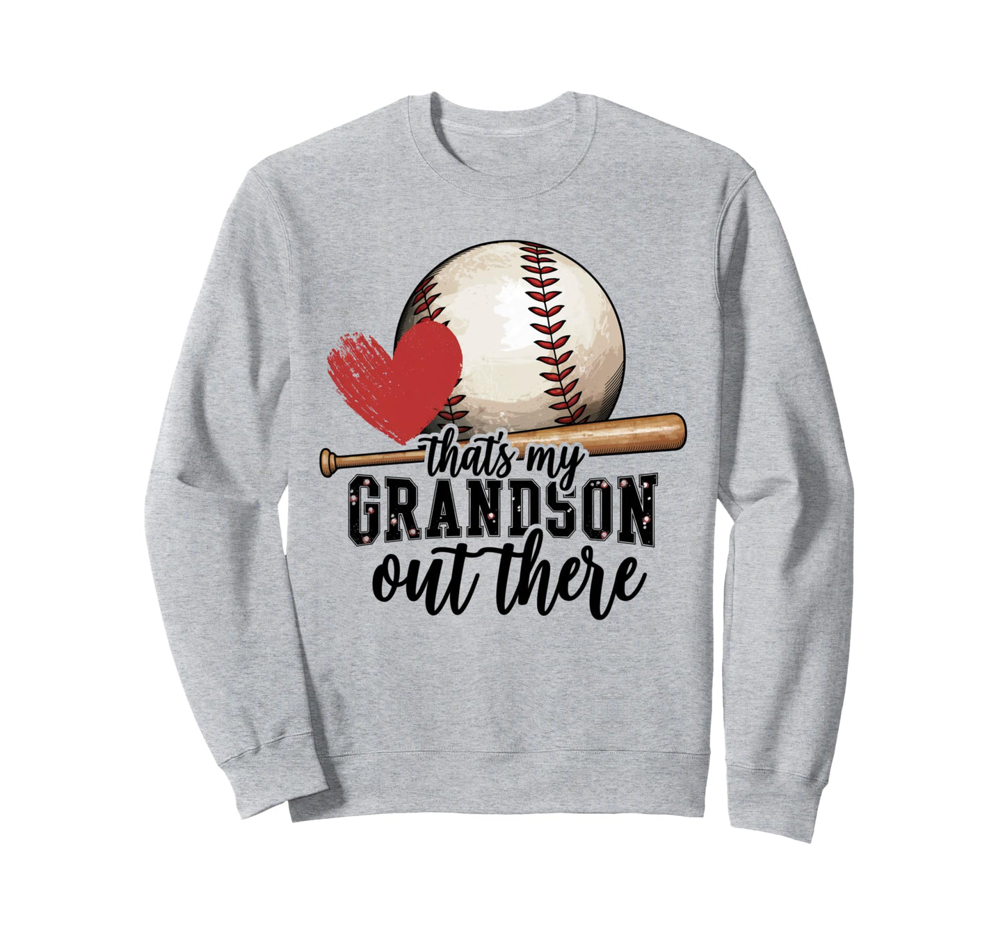 Thats My Grandson Out There Sweatshirt - Unique Graphic for Adults - T-Shirt, Sweatshirt, Hoodie