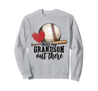 Thats My Grandson Out There Sweatshirt - Unique Graphic for Adults - T-Shirt, Sweatshirt, Hoodie