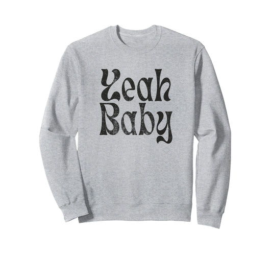 Yeah Funny Rustic Boho Aesthetic Sweatshirt - Novelty Apparel Men Women - T-Shirt, Sweatshirt, Hoodie