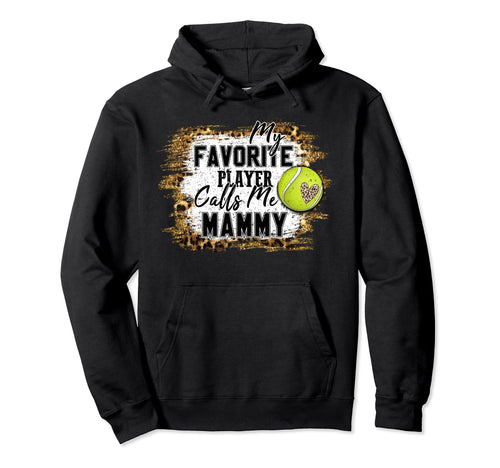 My Favorite Player Calls Me Mammy Hoodie - Minimalist Print Men Women - T-Shirt, Sweatshirt, Hoodie