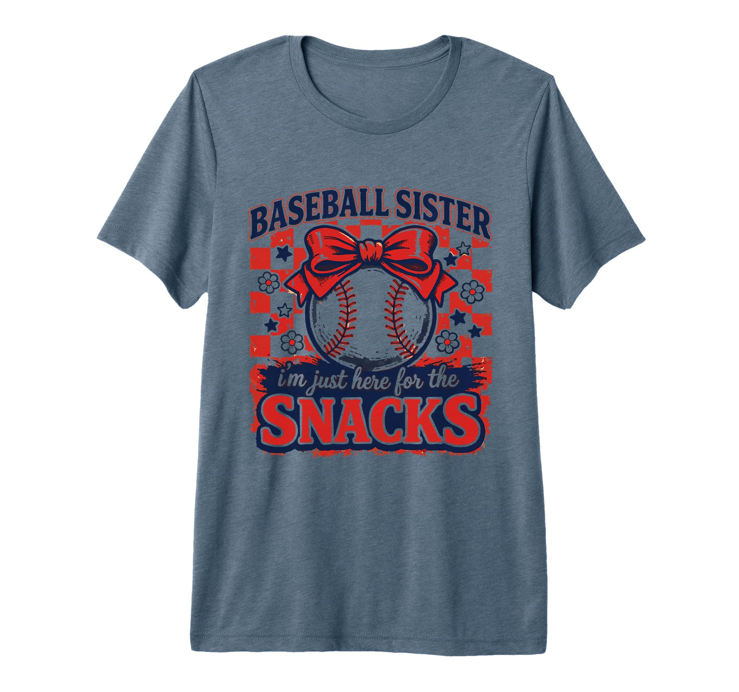 Baseball Sister Im Just Here Snacks T-Shirt - Streetwear Style Men Women - T-Shirt, Sweatshirt, Hoodie