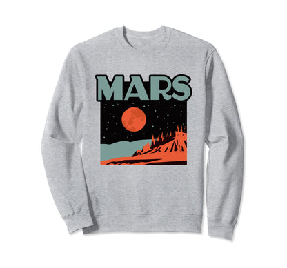 Mars National Park Parks Sci Fi Sweatshirt - Fun Novelty Design Men Women - T-Shirt, Sweatshirt, Hoodie