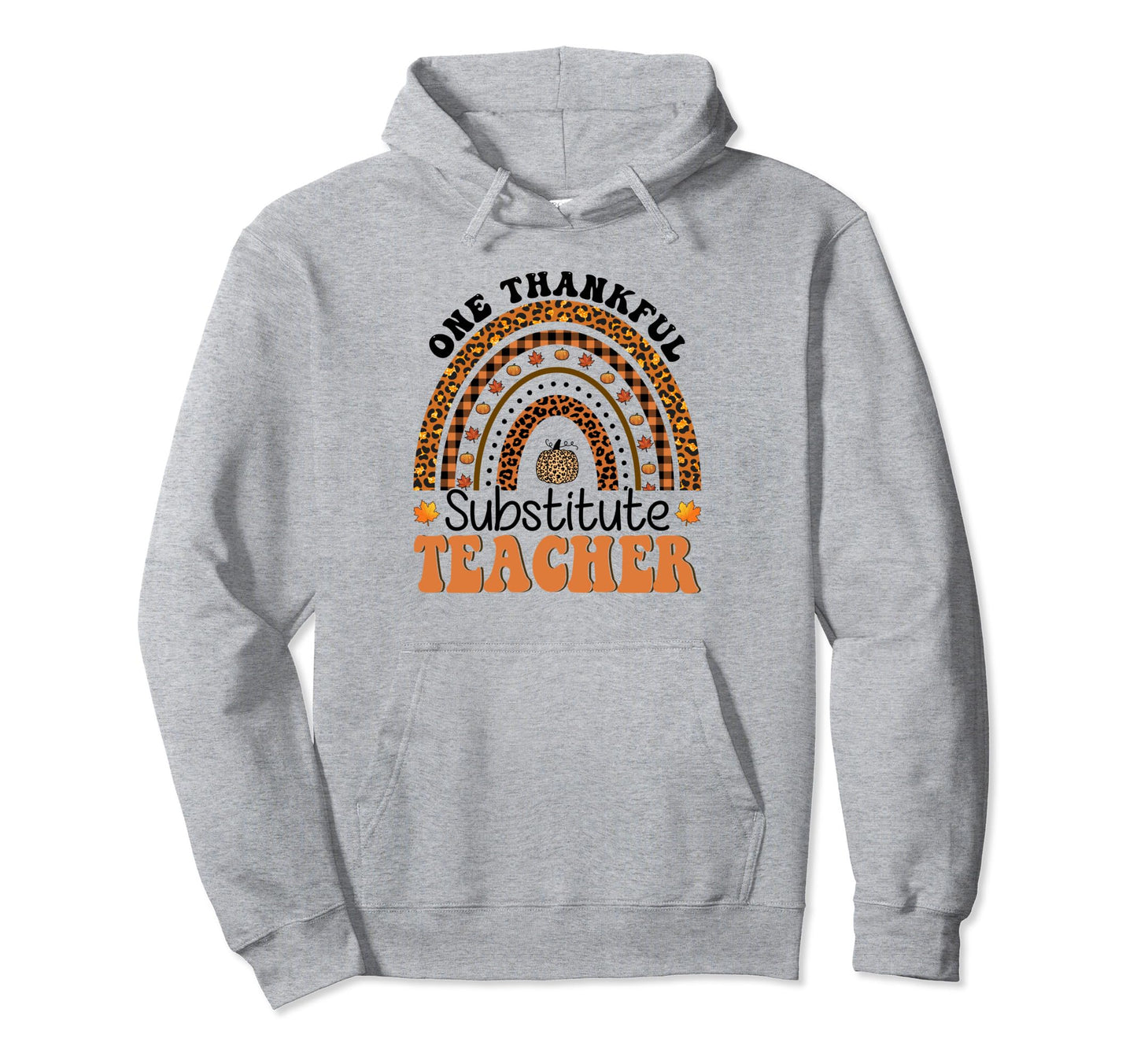 One Thankful Substitute Teacher Hoodie - Minimalist Print for Adults - T-Shirt, Sweatshirt, Hoodie