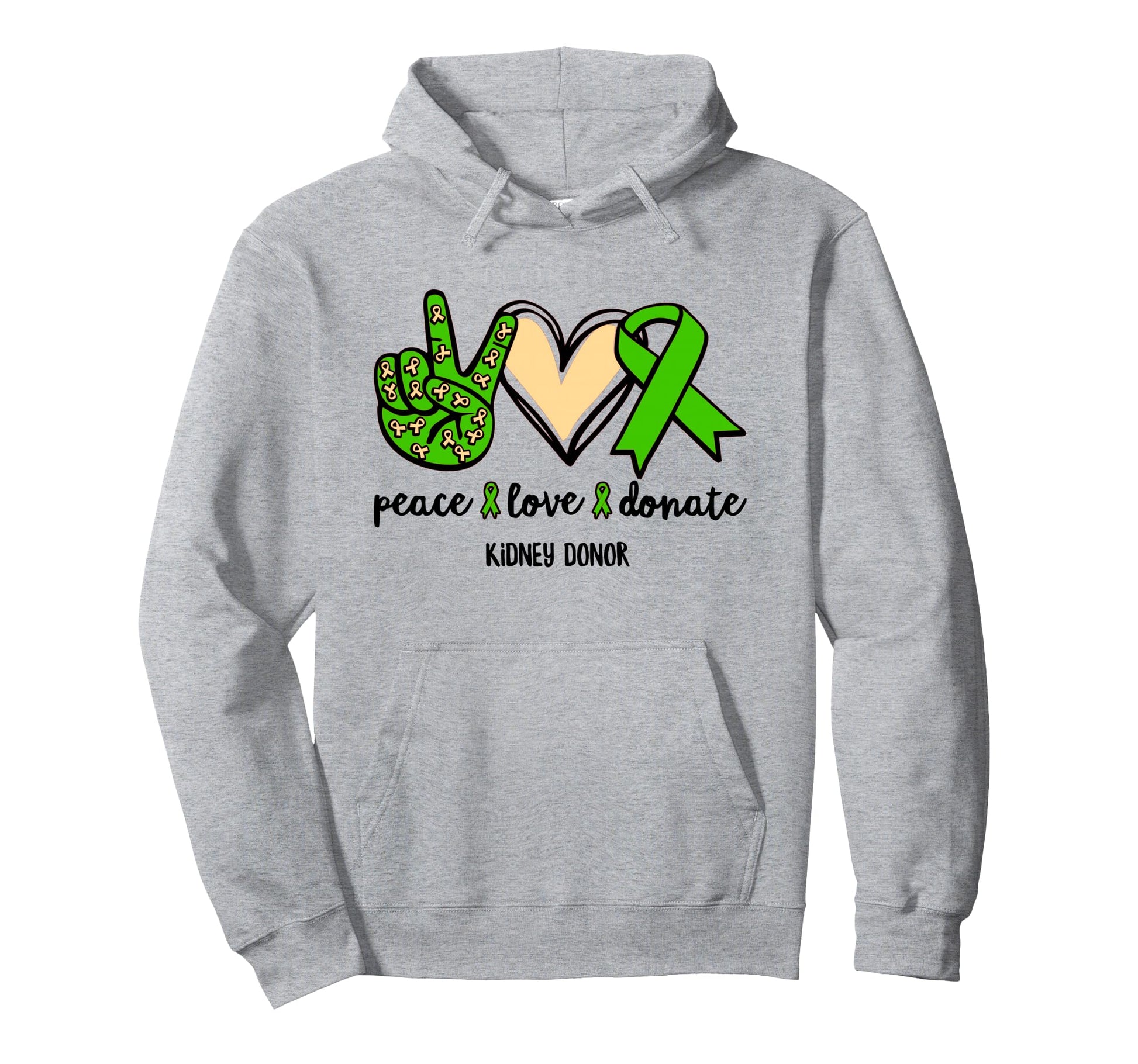 Peace Love Donate Organ Donation Kidney Hoodie - Fun Novelty Design Unisex - T-Shirt, Sweatshirt, Hoodie