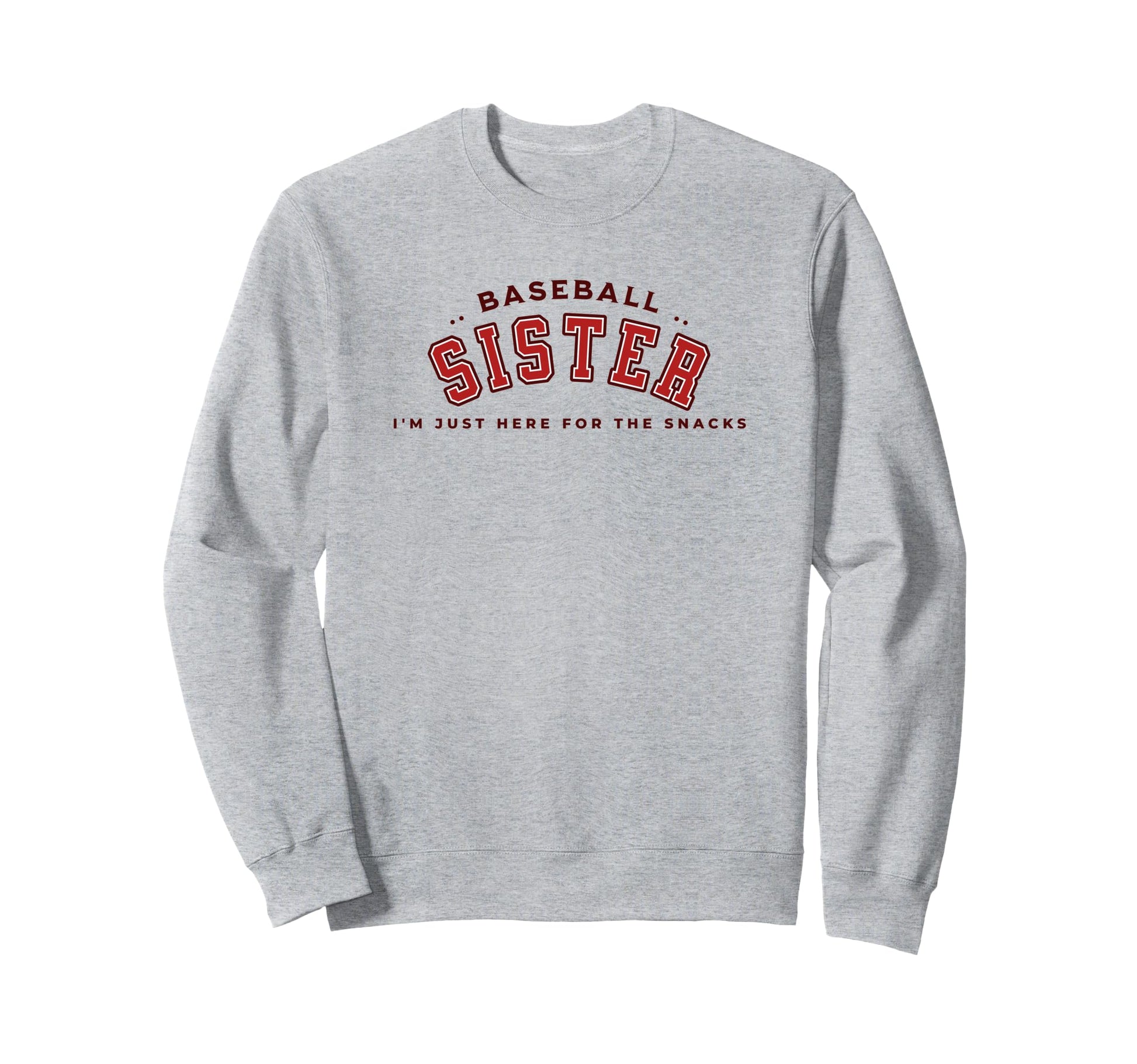 Funny Baseball Sister Im Just Sweatshirt - Custom Art Print for Adults - T-Shirt, Sweatshirt, Hoodie
