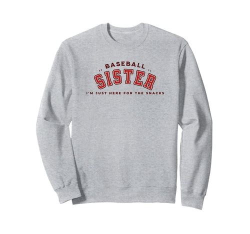 Funny Baseball Sister Im Just Sweatshirt - Custom Art Print for Adults - T-Shirt, Sweatshirt, Hoodie