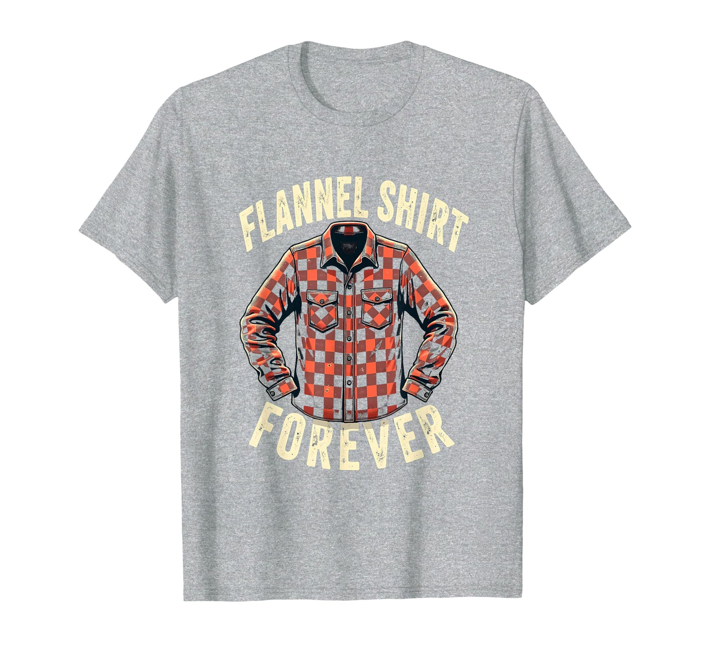 Flannel Forever 90S Nostalgia T-Shirt - Casual Everyday Wear for Adults - T-Shirt, Sweatshirt, Hoodie