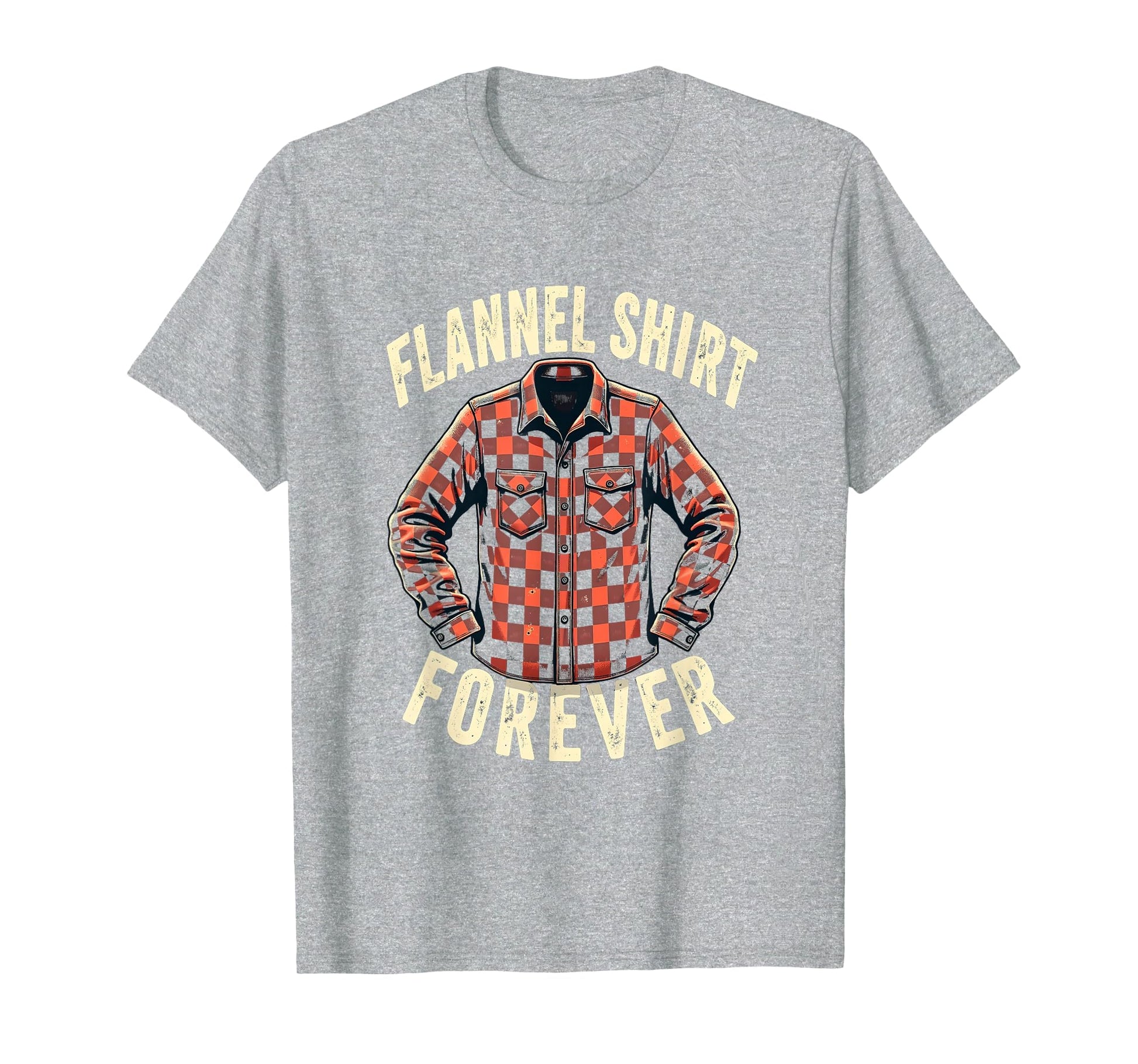 Flannel Forever 90S Nostalgia T-Shirt - Casual Everyday Wear for Adults - T-Shirt, Sweatshirt, Hoodie