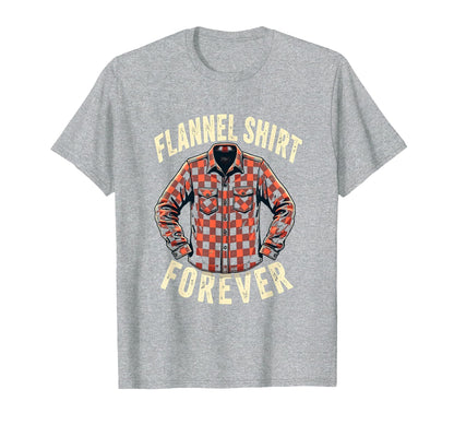 Flannel Forever 90S Nostalgia T-Shirt - Casual Everyday Wear for Adults - T-Shirt, Sweatshirt, Hoodie