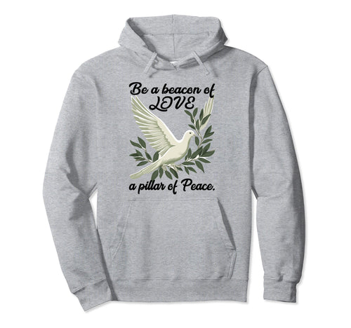 Be Beacon Love Pillar Peace Hoodie - Novelty Apparel for Adults - T-Shirt, Sweatshirt, Hoodie