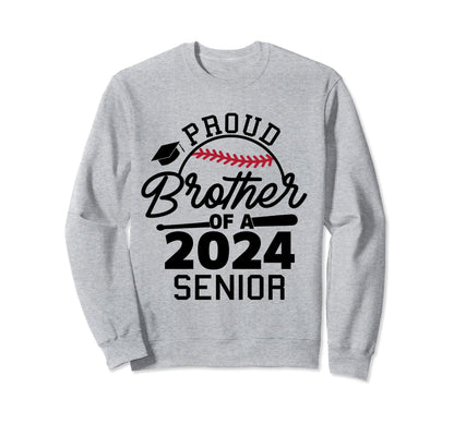Proud Brother 2024 Senior Sweatshirt - Casual Everyday Wear Men Women - T-Shirt, Sweatshirt, Hoodie