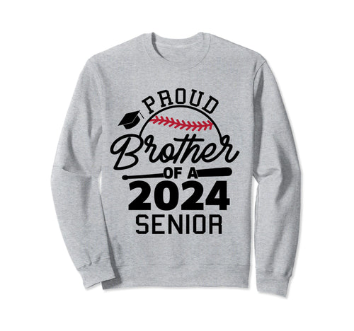 Proud Brother 2024 Senior Sweatshirt - Casual Everyday Wear Men Women - T-Shirt, Sweatshirt, Hoodie
