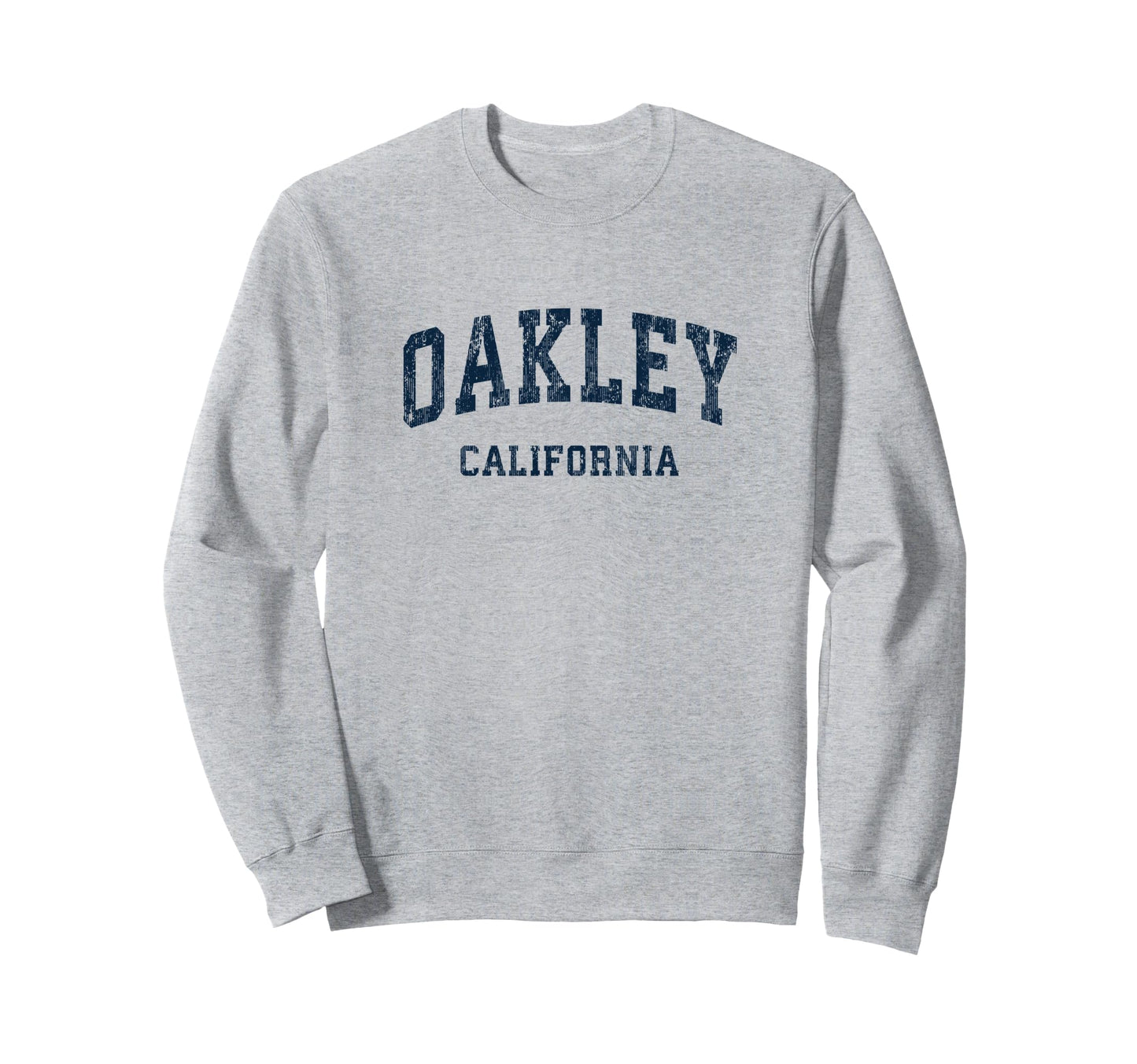Oakley California Ca Varsity Sweatshirt - Streetwear Style Men Women - T-Shirt, Sweatshirt, Hoodie