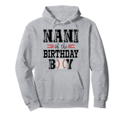 Nani Birthday Baseball Lover First Hoodie - Aesthetic Graphic Men Women - T-Shirt, Sweatshirt, Hoodie
