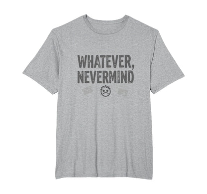 Whatever Nevermind Gen X Nostalgic T-Shirt - Novelty Apparel for Adults - T-Shirt, Sweatshirt, Hoodie