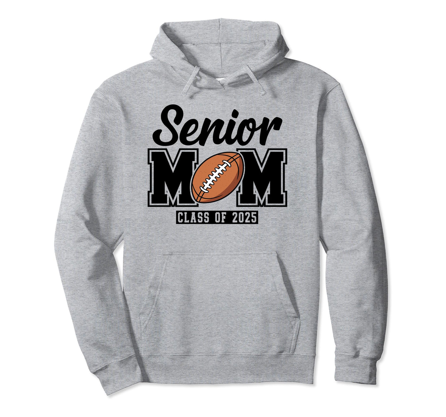 Senior Football Mom 2025 Game Day Spirit Hoodie - Unique Graphic Unisex - T-Shirt, Sweatshirt, Hoodie