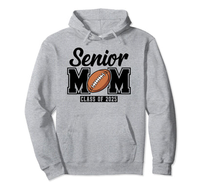 Senior Football Mom 2025 Game Day Spirit Hoodie - Unique Graphic Unisex - T-Shirt, Sweatshirt, Hoodie