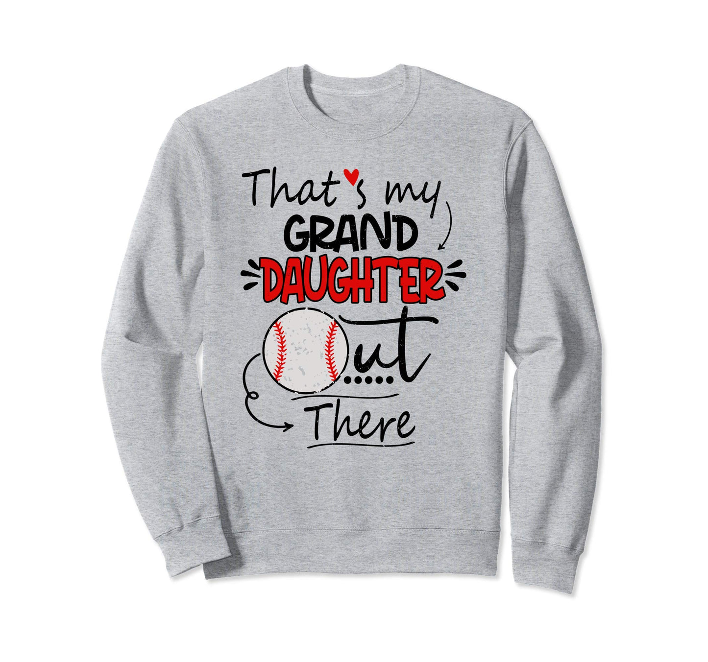 Thats My Granddaughter Out There Sweatshirt - Minimalist Print Unisex - T-Shirt, Sweatshirt, Hoodie