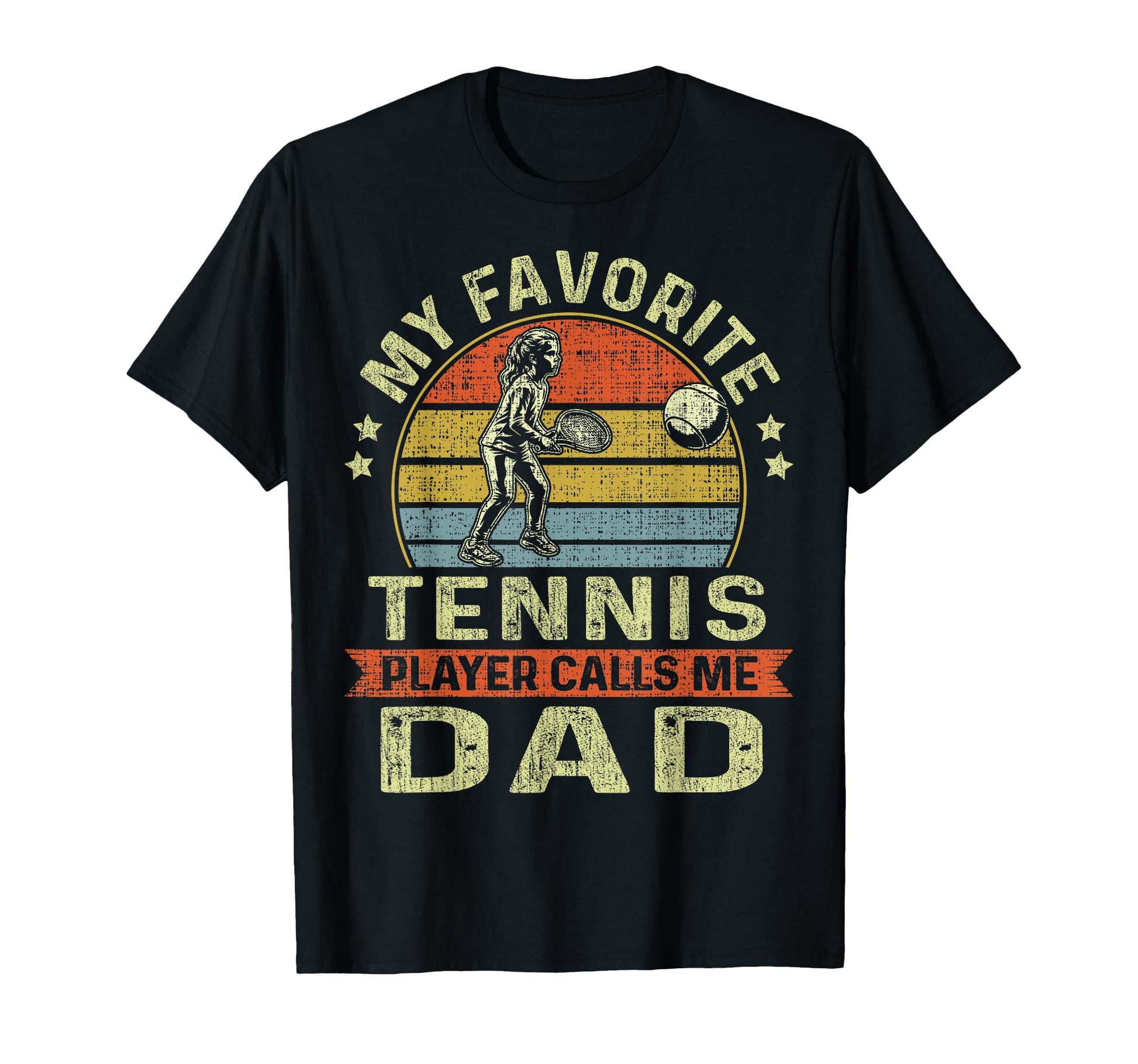 My Favorite Tennis Player Calls Me Dad T-Shirt - Trendy Graphic Men Women - T-Shirt, Sweatshirt, Hoodie