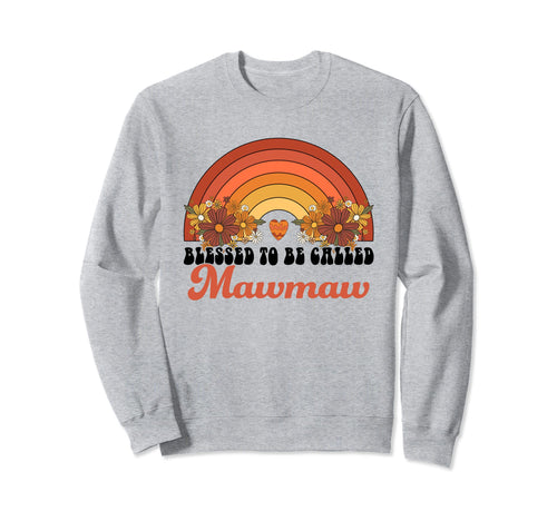 Blessed To Be Called Mawmaw Sweatshirt - Aesthetic Graphic for Adults - T-Shirt, Sweatshirt, Hoodie