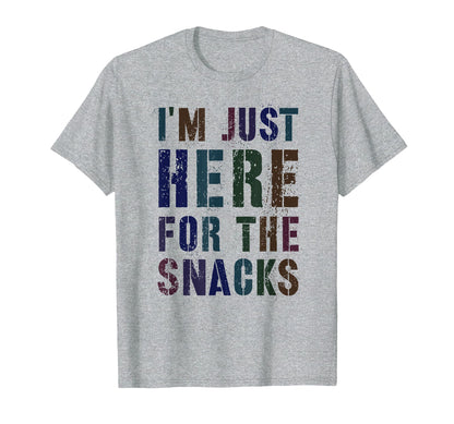 Im Just Here Snacks Game Day T-Shirt - Casual Everyday Wear for Adults - T-Shirt, Sweatshirt, Hoodie