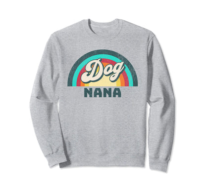 Dog Nana Rainbow Sweatshirt - Custom Art Print Men Women - T-Shirt, Sweatshirt, Hoodie